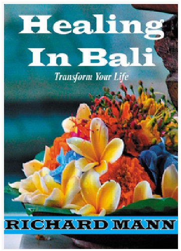 Healing in Bali by Richard Mann